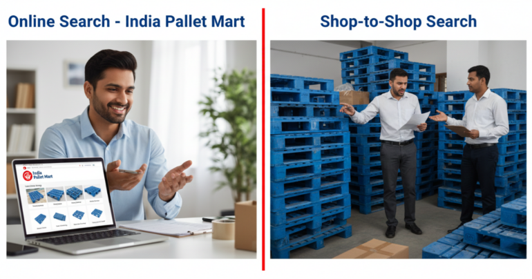 Comparison graphic showing two pallet sourcing methods. Left side titled “Online Search - India Pallet Mart” features a smiling professional using a laptop displaying pallet products online. Right side titled “Shop-to-Shop Search” shows two businessmen inspecting blue plastic pallets in a warehouse. The image highlights the convenience of online pallet sourcing compared to traditional offline searching.